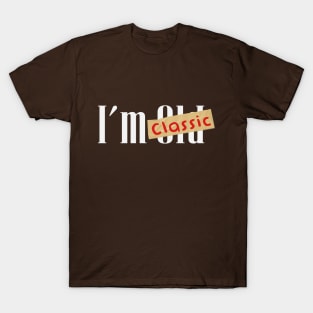 I'm Classic T-Shirt